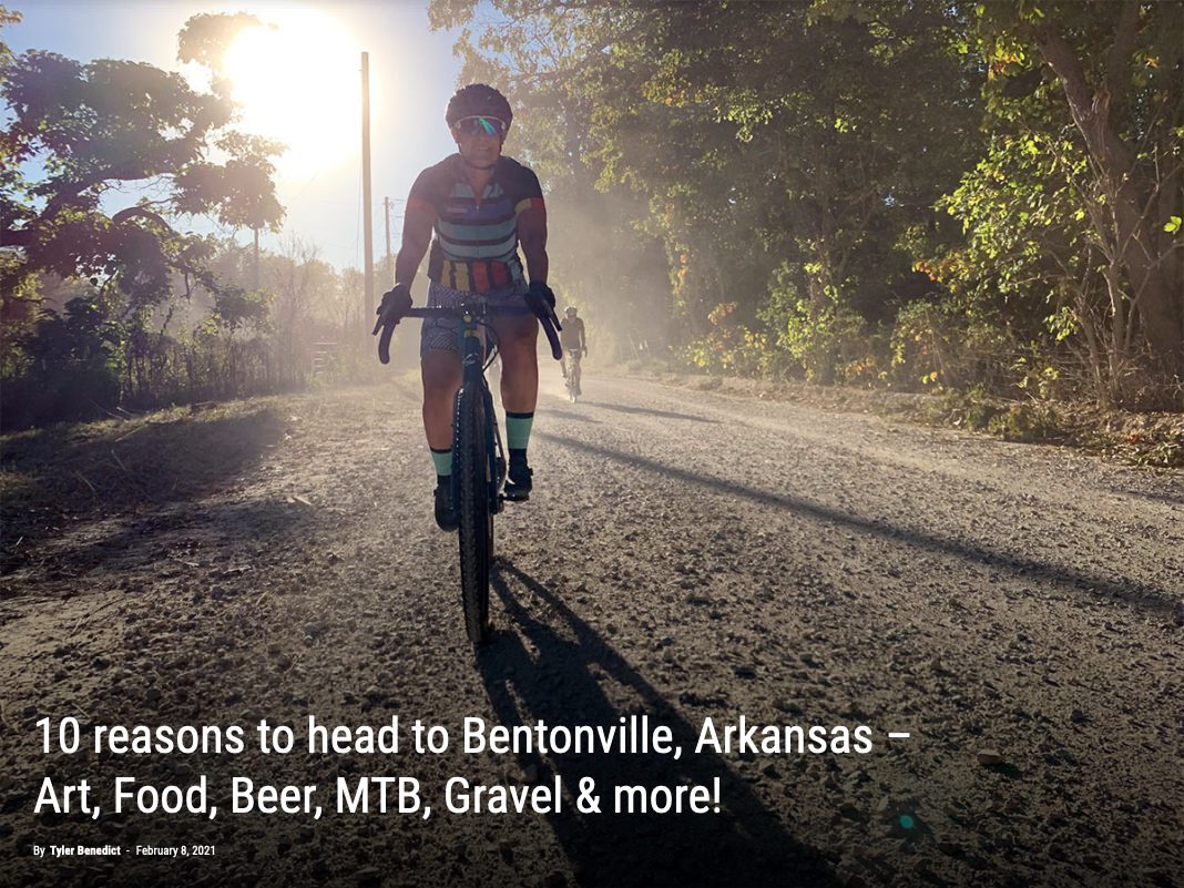 Reasons to head to Bentonville Arkansas Art Food Beer MTB Gravel more Bikerumor