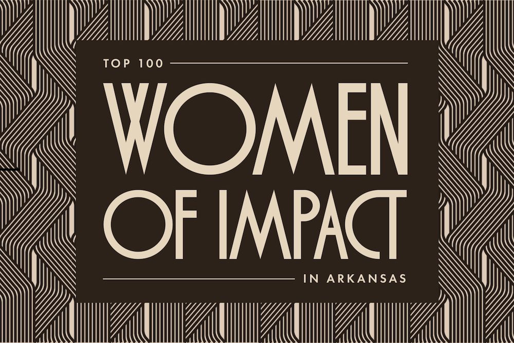 top women of impact in arkansas